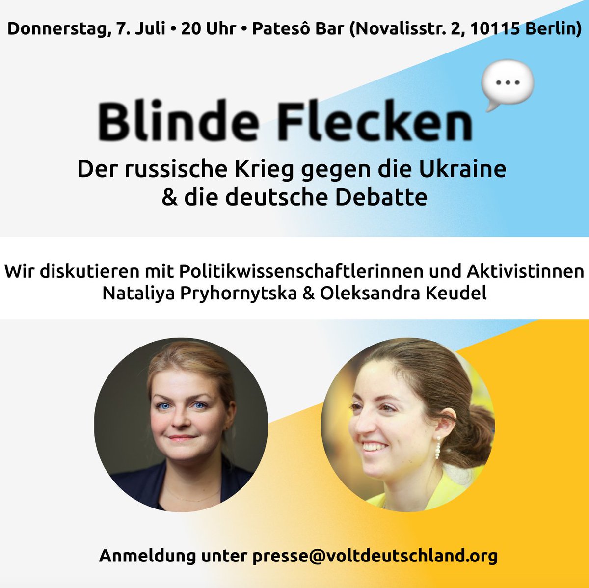 VoltDeutschland's tweet photo. Begann der russische Angriffskrieg auf die Ukraine erst am 24. Februar? Welche Aspekte vernachlässigt die deutsche Debatte? Darüber diskutieren wir am Do., 7.7. um 20 Uhr mit @Pryhornytska &amp; @sashkovska in der Patesô Bar, Berlin. Seid dabei! Anmeldung: presse@voltdeutschland.org https://t.co/SVZMXNxLu6