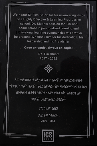 Dr. Tim Stuart has successfully led ICS Addis for 5 years. His dedication to student learning, professional growth and building a community will endure for years to come. We wish Dr. Stuart the best in his next chapter.  Once an eagle, always an eagle.