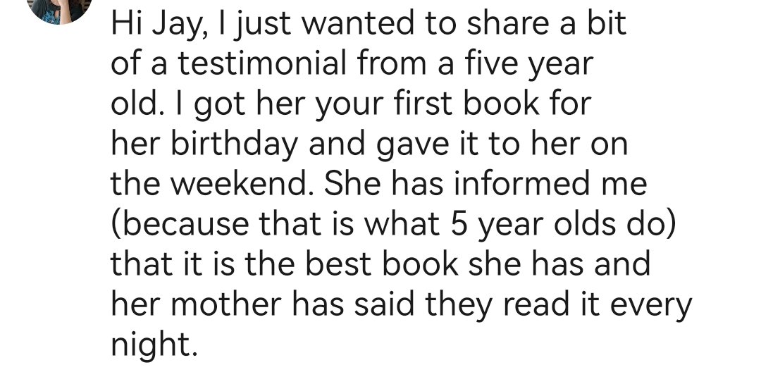 I just received this LinkedIn message:

'Hi Jay, I just wanted to share a bit of a testimonial from a five year old. I got her your first book for her birthday and gave it to her on the weekend...' #BucketFilled #TheSquibbles 

mybook.to/MeetTheSquibbl…