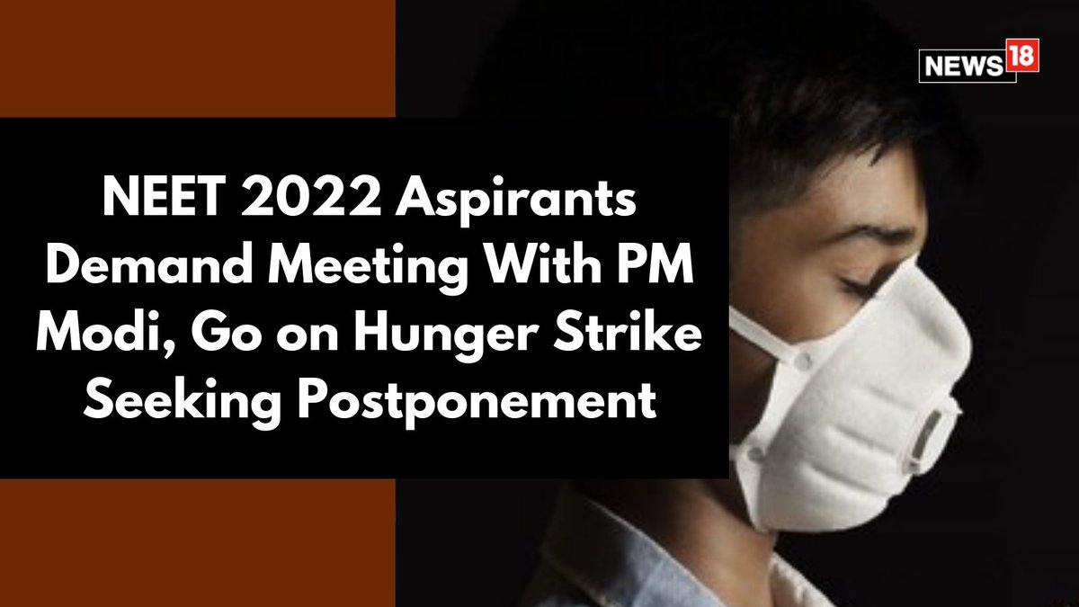news18dotcom's tweet photo. After months of protests, medical aspirants have now resorted to a hunger strike demanding the postponement of the #NEET2022 
https://t.co/87y6MNJG5w https://t.co/0QgrTDO9MN