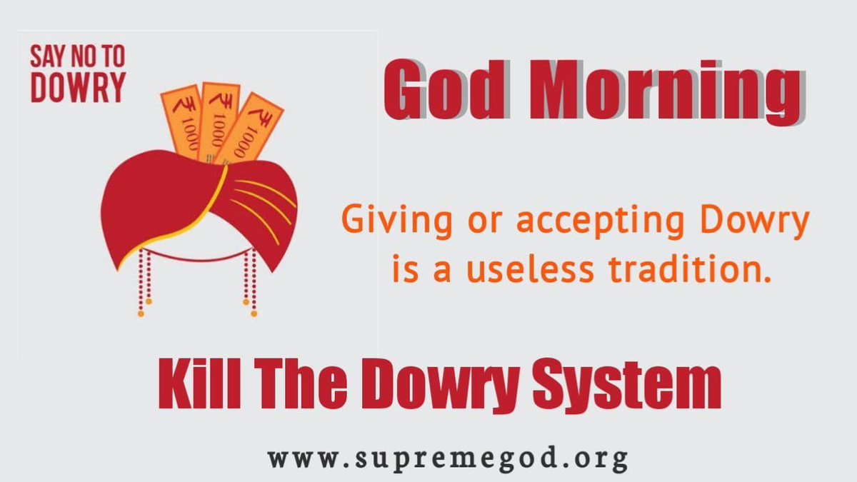 #ShareSmile
#tuesdayvibe
#GodMorningTuesday

God Morning

Giving or accepting Dowry is a useless tradition.

Kill The Dowry System

Gyan Ganga