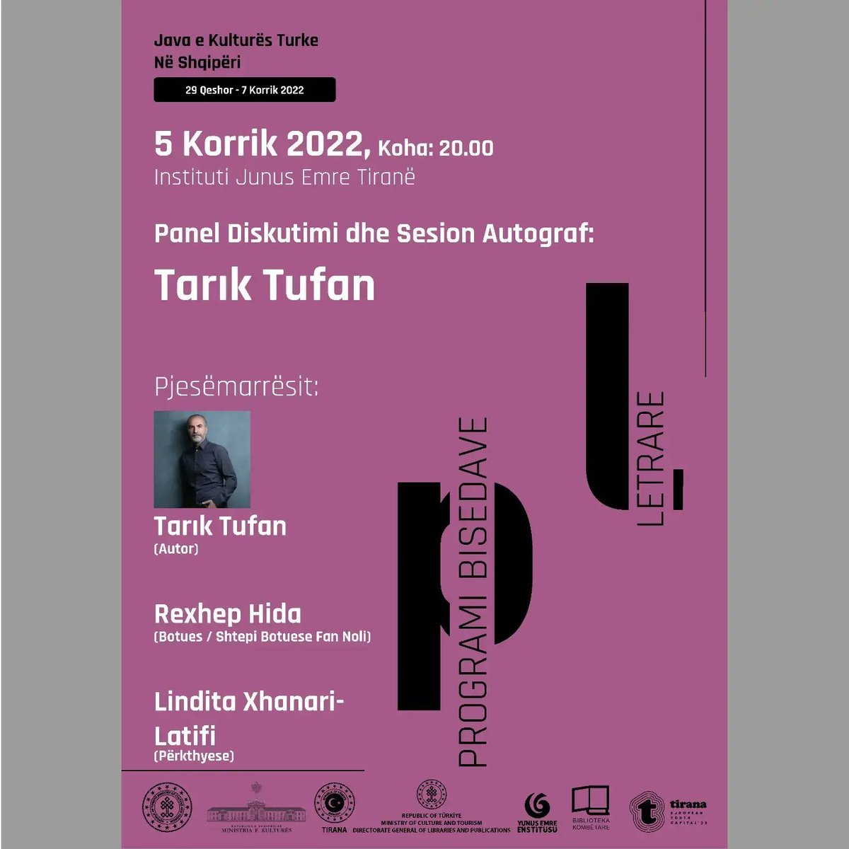 "Arnavutluk'ta Türk Kültür Haftası" kapsamında Bakanlığımız tarafından düzenlenen edebiyat söyleşilerinde bugün

<a href="/tckulturturizm/">T.C. Kültür ve Turizm Bakanlığı</a> 
<a href="/yeeorgtr/">Yunus Emre Enstitüsü</a>