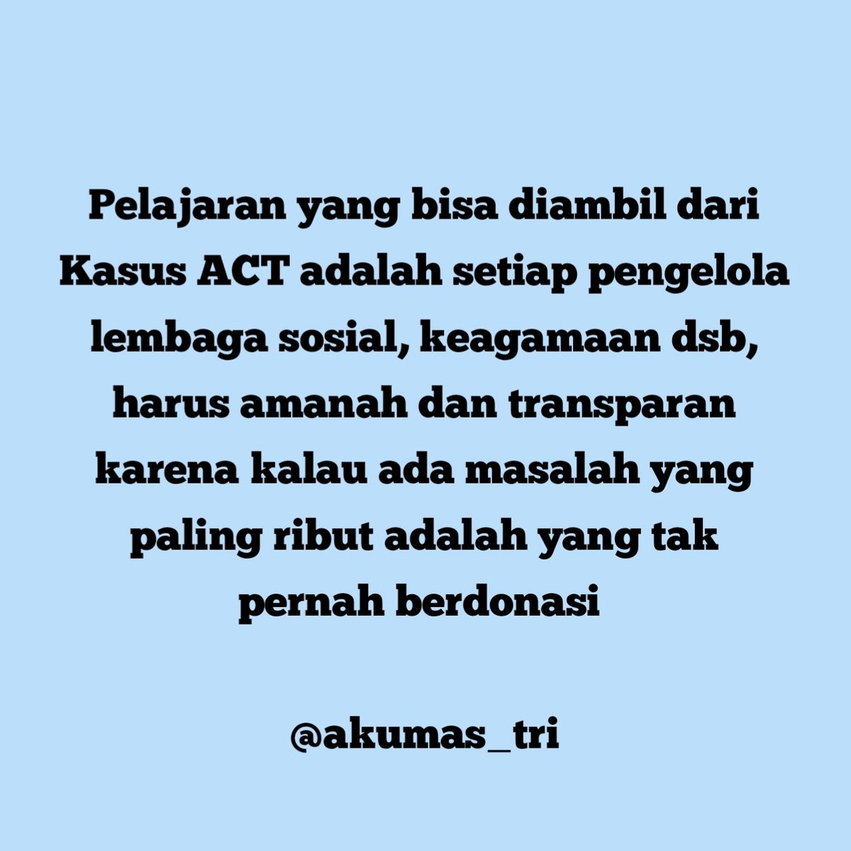 akumas_tri's tweet photo. @zarazettirazr @aagym hikmah kasus ACT https://t.co/GEJPrRQV7w