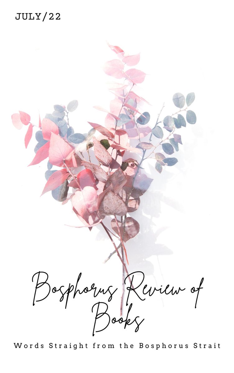 The latest edition of the Bosphorus Review is now live.