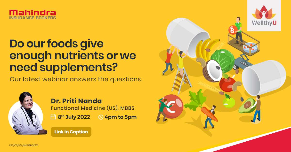 mahindra_insure's tweet photo. Know about the enigma of food supplements! By Dr. Priti Nanda
In 3 days time.
Register for free: https://t.co/oPptN7kojX
#GoodFood #Nutrients #EatingHabits #Farming #Supplements #WealthyU #Mahindra #Insurance #Brokers https://t.co/5o3kYlt5dv