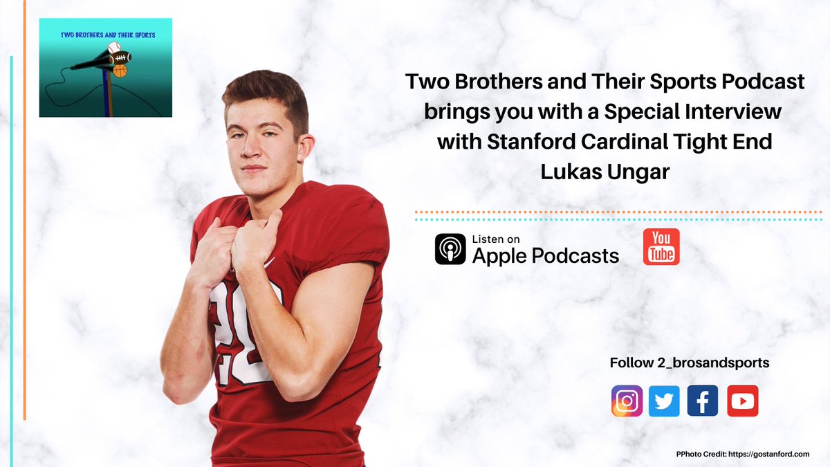 2_BrosandSports's tweet image. Time for #tuesdaythoughts! Check out our Special Interview with Stanford Cardinal Tight End Lukas Ungar 
Apple Podcasts ow.ly/Lpy450E9S6y
@lungar13 @Stanford @StanfordFball  
#CardClass20 #sports #nfl #football #GoStanford #inspire #inspiration #motivate #podcast #interview