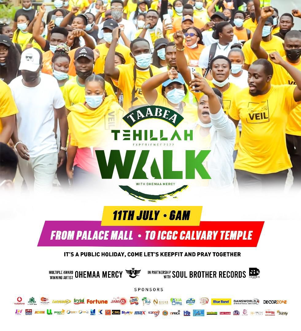 Taabea Tehillah Walk 2022 
11th July 22
Time 6:00Am <a href="/OhemaaMercy/">OHEMAA MERCY</a> #Trending <a href="/onua_zionfelix/">Zionfelix</a> <a href="/GospelGh/">GospelGh</a>