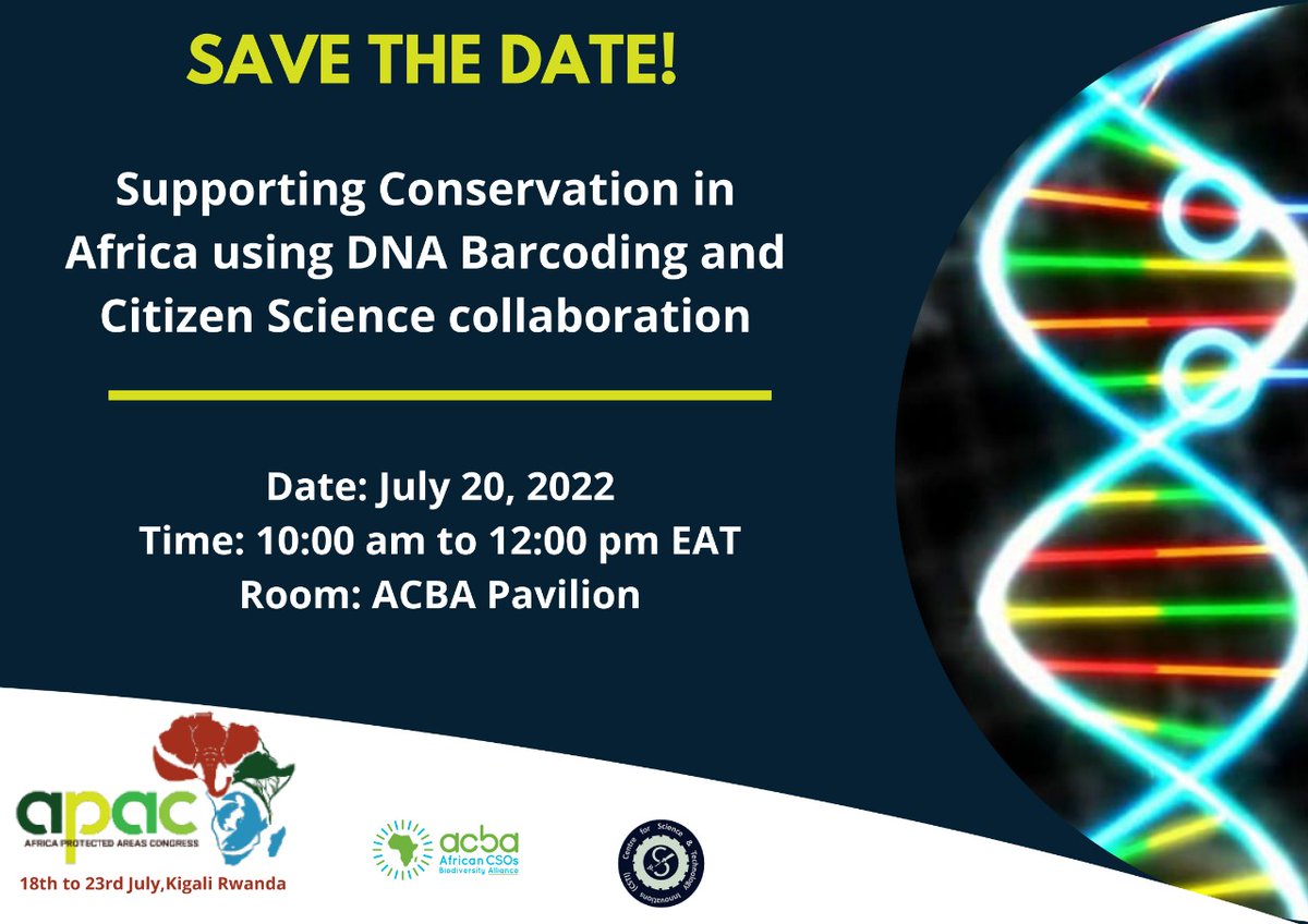 #SaveTheDate 
What do you know about DNA Barcoding in conservation? This side event will give you an opportunity to upscale your knowledge by learning how DNA Barcoding is used in supporting conservation in Africa. The event will be happening in the <a href="/CsosAfrican/">African CSOs Biodiversity Alliance</a> at <a href="/APA_Congress/">IUCN Africa Protected Areas Congress</a>