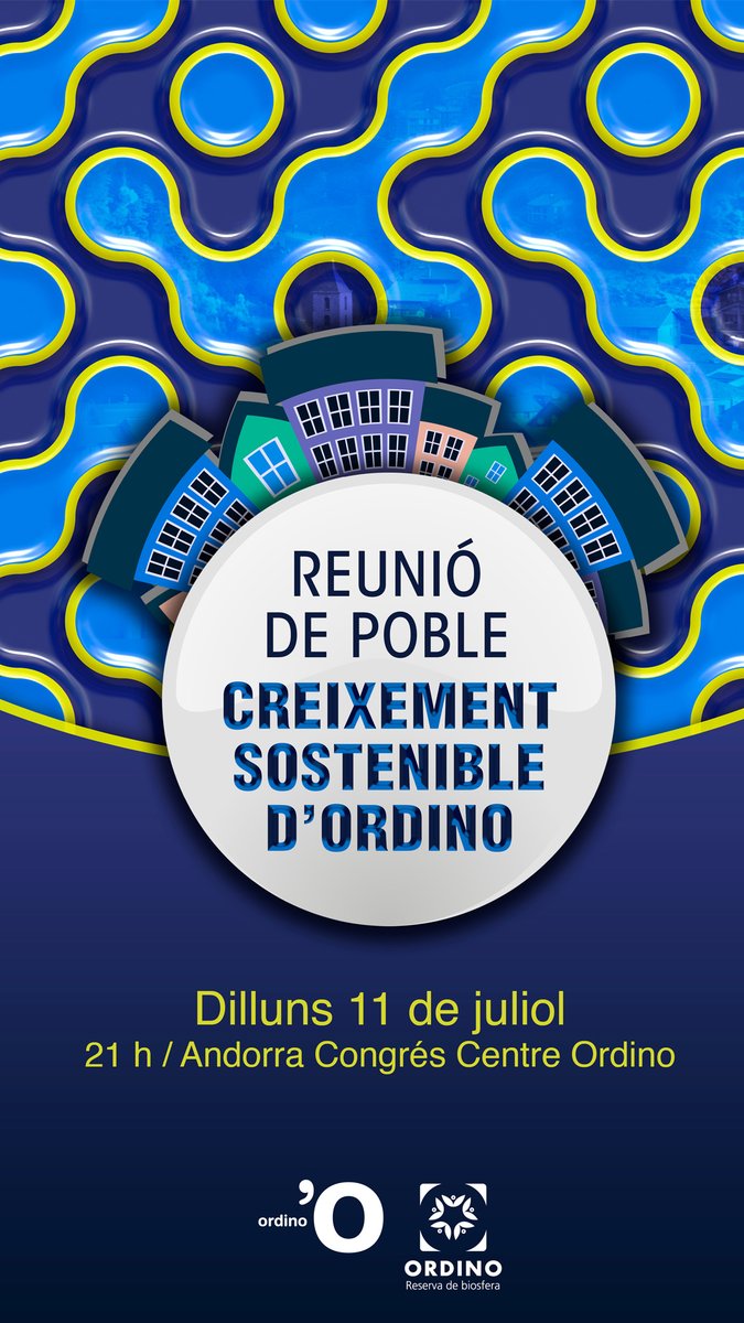 Reunió de poble el proper dilluns 11 de juliol a les 21 h a l’Andorra Congrés Centre Ordino per parlar del creixement sostenible de la Parròquia.#biosferaordino #ordinoesviu