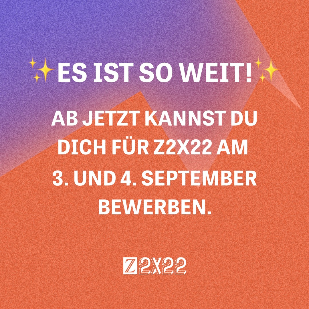 Das #Z2X-Festival kehrt zurück! Bewirb Dich jetzt, um Anfang September in #Berlin dabei zu sein: z2x.zeit.de/mach-mit Wir freuen uns auf Dich! 🚀
