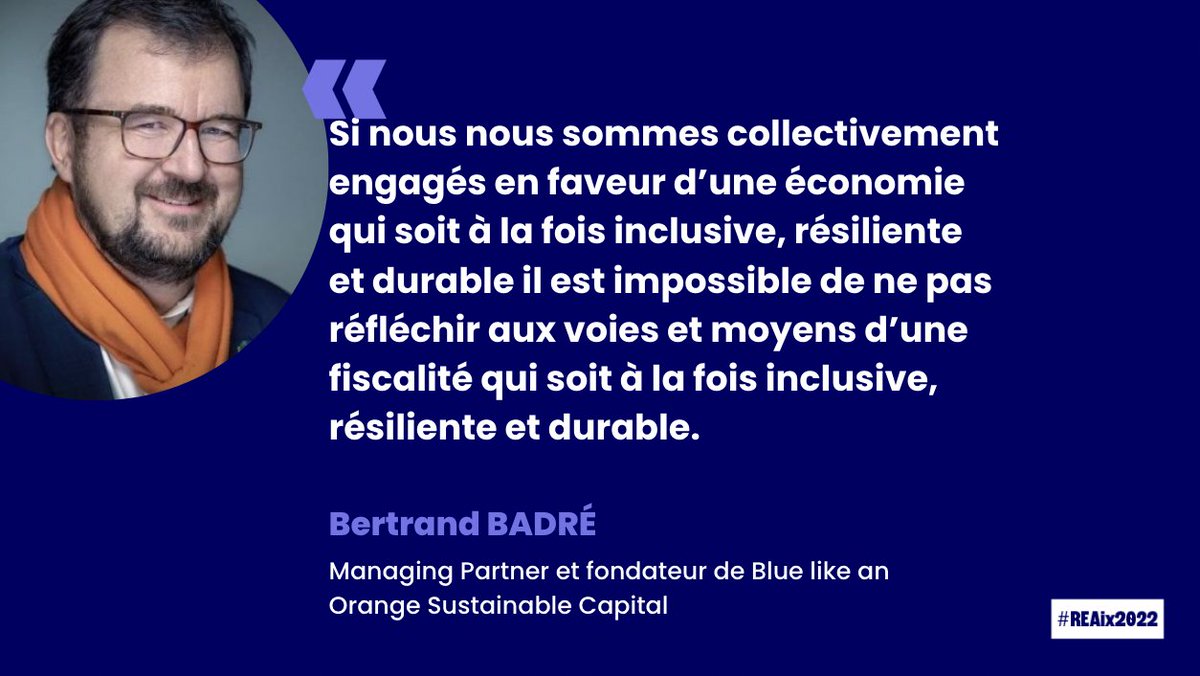 #REAix2022 La #fiscalité est un véritable enjeu démocratique. Qu’est-ce que cela signifie au XXIe siècle ? Éclairage avec @BertrandBadre, fondateur de @BlaOSustainCap 👉 lesrencontreseconomiques.fr/debats-idees/e…