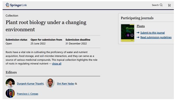 A call of papers on "Plant root biology under a changing environment" is open in the journal "Planta" (link.springer.com/collections/di…). We invite you to submit your relevant work in the call.