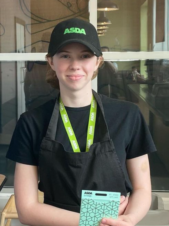 The mum of a young autistic boy has thanked 16-year-old Brooke from Asda Gloucester for being so polite, patient and helpful. The lady wrote to say well done to Brooke, who works part-time while studying, saying: "She greeted us with a big smile and was nice to talk to."