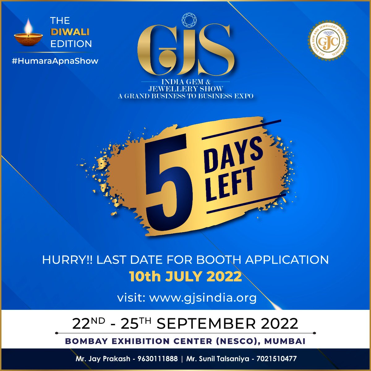 GJCIndia's tweet image. Hurry, Just 5 Days Left for GJS Booth Application!

 "#GJS - India Gem &amp;amp; Jewellery Show" is scheduled from 22nd - 25th Sept'22 at #BombayExhibitionCenter (#NESCO), #Mumbai

Book your booths today at: bit.ly/GJSApplication 

Last Date for Booth Application - 10th July 2022