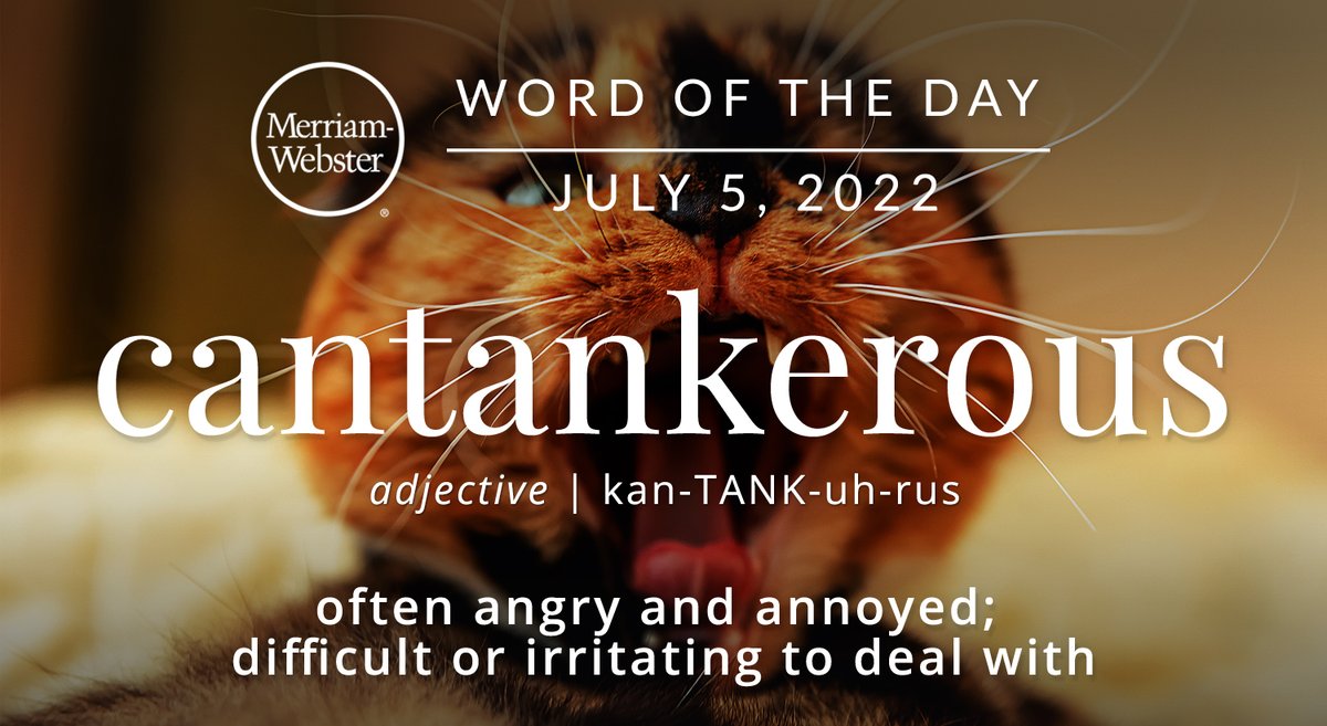 Good morning! Today's #WordOfTheDay is 'cantankerous' ow.ly/4A4U50JMaJK