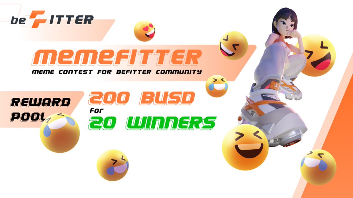 🤟#MemeFITTER - a Meme Contest for #beFITTER Community

🎁 Let's get creative and earn: 1️⃣0️⃣ BUSD for each of 2️⃣0️⃣ winners

🎮 How to participate? Click: bit.ly/3OZyNdE

🍊Event timeline: July 5, 2022 to July 15, 2022
🍊Winner announcement: July 20, 2022
#movetoearn #m2e