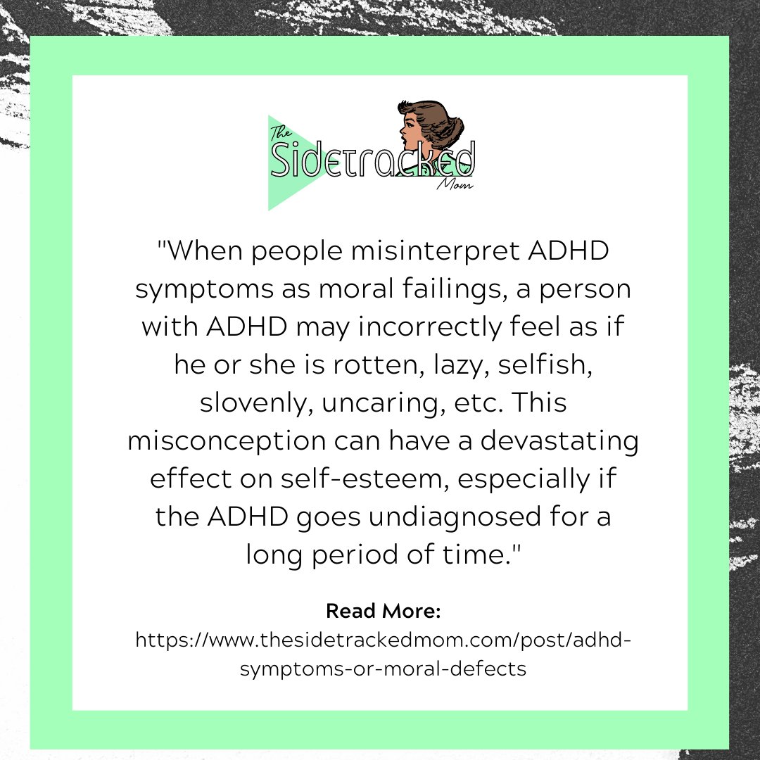 MomSidetracked's tweet image. Mislabeling ADHD symptoms as moral shortcomings is unfair and damaging.  Have your ADHD symptoms been misunderstood as willful behavior by others?  Have you wrongfully beat yourself up for ADHD symptoms?