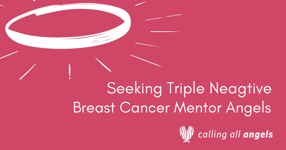 We are seeking Triple Negative Breast Cancer Mentor Angels. Consider becoming a Mentor Angel today and make a big impact on someone's cancer journey. bit.ly/MentorAngel