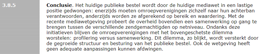 Élk rapport over de publieke omroepen constateert hetzelfde. Benieuwd vooral naar de concrete actie... 1996(!), weet u het nog? #npo #cvdm #samenwerking

Uit het rapport van de Commissie Publieke Omroep:

icce.rug.nl/~soundscapes/D…