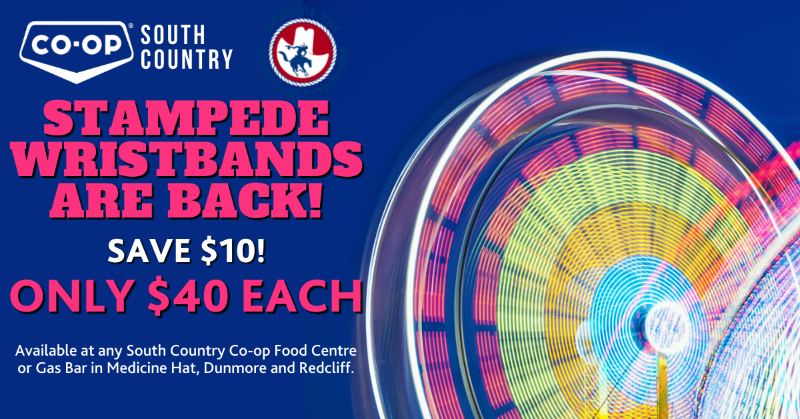Get your <a href="/MHStampede/">MHStampede</a> wristbands from a South Country Co-op Food Centre or Gas Bar in #MedHat, #Redcliff, or #Dunmore and SAVE $10 off the gate price! Buy yours before July 26!