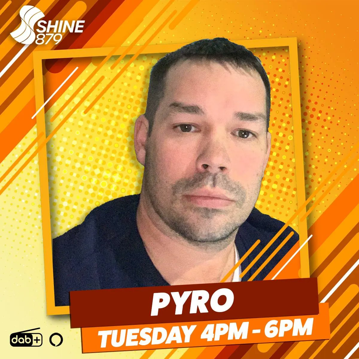 Pyro Tuesdays 4-6pm - DAB Radio - Essex 🏴󠁧󠁢󠁥󠁮󠁧󠁿 
DAB+ Ireland 🇮🇪 
Website: shinedab.com 🌎
Ask Alexa / Smart Speaker: “Play Shine 879” 🗣
Tune In Radio: buff.ly/3ygEb5q
Android App: buff.ly/3DKnFNf
Apple: App buff.ly/3J5urhO