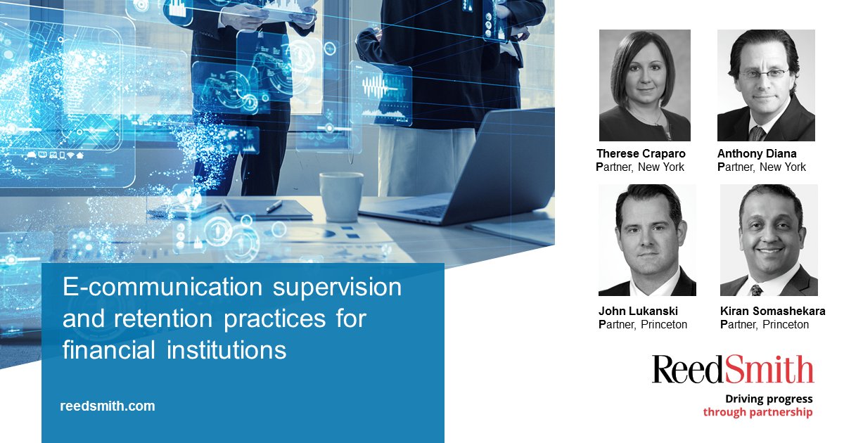 ReedSmithTech's tweet image. Missed our &quot;#Ecommunication supervision and retention practices for #financial institutions&quot; #webinar? You can view the webcast replay:

lumen.webcasts.com/starthere.jsp?…
