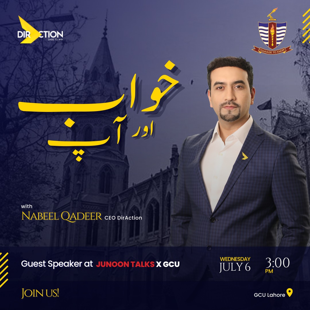 DirActionSkills's tweet photo. "Khuwab Aur Aap."

Join Nabeel Qadeer, CEO DirAction, at Junoon Talks X GCU as he speaks about the power of dreaming big. 

Tomorrow, 3 pm at Government College University, Lahore.

#DirAction #JunoonTalksxGCU #DreamBig https://t.co/HR0557yijw