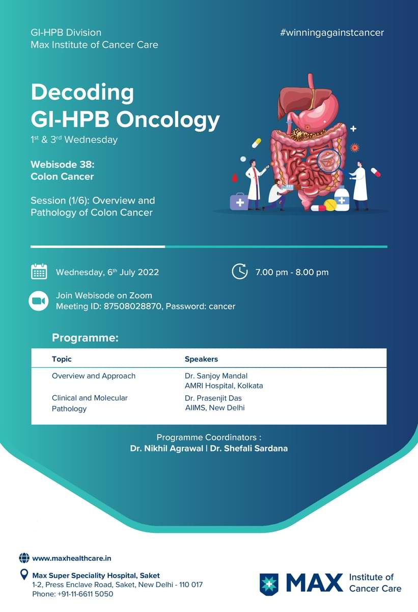 Webisode # 38 | Decoding GI-HPB Oncology
06 July 2022, Wed, 7 PM

Overview and Pathology of Colon Cancer

gioncology.in

<a href="/MaxInstCancCare/">Max Institute of Cancer Care</a> <a href="/manishdoc2000/">Manish Jain</a> <a href="/asitaroraSURG/">Asit Arora</a> <a href="/YOURONCOLOGIST/">SANDEEP BATRA</a> <a href="/drshefalisarda1/">Dr. Shefali Sardana</a> <a href="/harit_oncochat/">Harit Chaturvedi</a> <a href="/drsanjoymandal/">Sanjoy Mandal</a> <a href="/PRASENJ13259721/">PRASENJIT DAS</a>