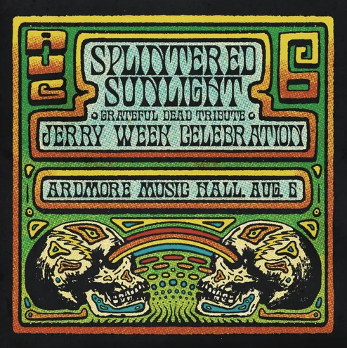 ArdmoreMusicPA's tweet photo. ON SALE NOW 💀⚡️Our annual Jerry Week celebration is inbound! #SplinteredSunlight returns on 8/6 with the headiest and deadiest jams for the festivities

Tickets >> https://t.co/ChEGer8fcS https://t.co/NrnT0p6a81