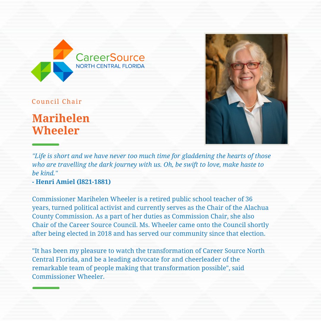 We are excited to feature our Council Chair, Ms. Marihelen Wheeler during the month of July! Join us every month to learn more about the brilliant people that make CareerSource North Central Florida a successful community resource.