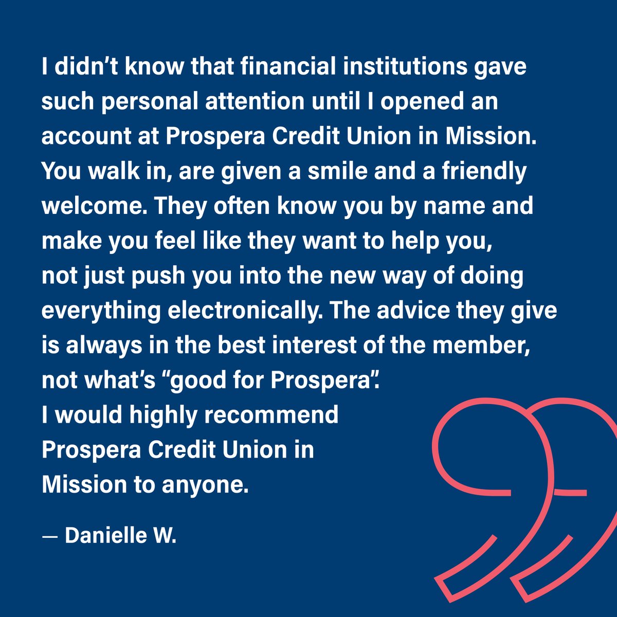 Thank you very much for taking the time to leave this generous review about your experience with our Mission branch! ⭐️ 

If you’re already a Prospera member, please feel free to leave us a review here: ow.ly/vztE50JKUr1