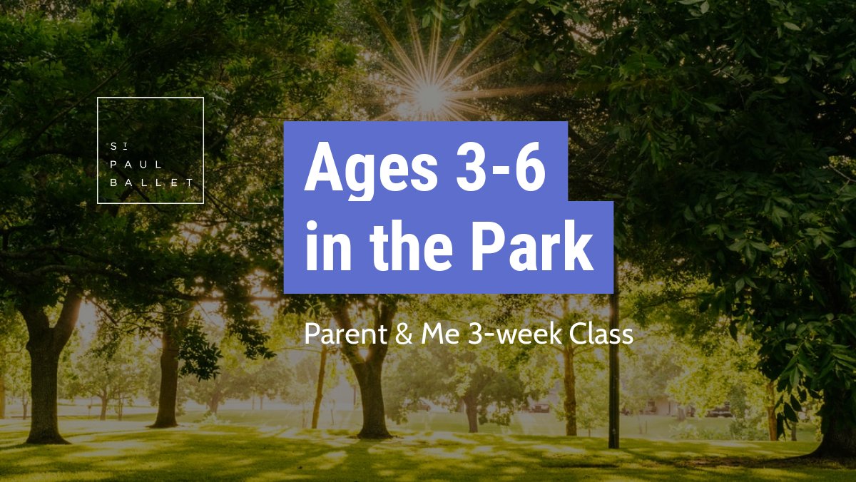 Parent &amp; Me ages 3-6 at Newell Park. No experience necessary! Classes will take place on Thursdays, July 7th, 14th, and 21st from 5-5:45pm. Register online at spballet.org/2022-summer-pa…