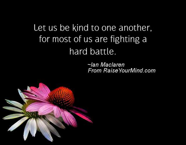 BryantCPA's tweet photo. Let us be kind to one another, for most of us are fighting a hard battle. #TuesdayMotivation #TuesdayThoughts #JoyTrain #IAM #IAmChoosingLove #BeKind #FightingABattle #HardBattle https://t.co/f2qBbn3Hed