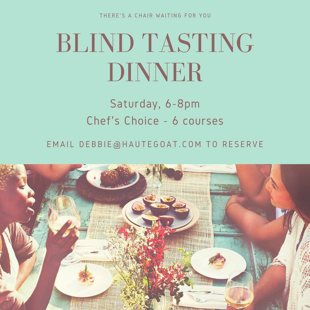 Come spend an evening at Haute Goat!

Join us for an incredible Blind Tasting Dinner prepared by our Screaming Goat Cafe Chef Leslie.
A six course meal that will be sure to delight your taste buds. Relax on the beautiful outdoor patio as sun sets. 
Take … instagr.am/p/CfpZKz3uySX/
