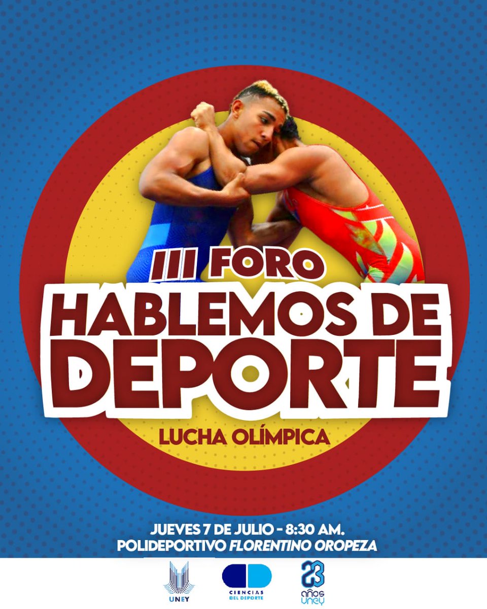 Para este jueves 07/07, la <a href="/cdeldeporteuney/">CsdelDeporteUNEY</a> de la <a href="/uney_oficial/">UNEY</a> continuará con el ciclo de Foros: Hablemos de Deporte, en el que la disciplina de lucha olímpica será la protagonista junto a algunas de sus figuras regionales. #05DeJulio <a href="/MedozaWullian/">Wullian Mendoza</a> <a href="/corsan_lucha/">Colcortd</a> <a href="/marioyovera/">Mario Yovera</a>