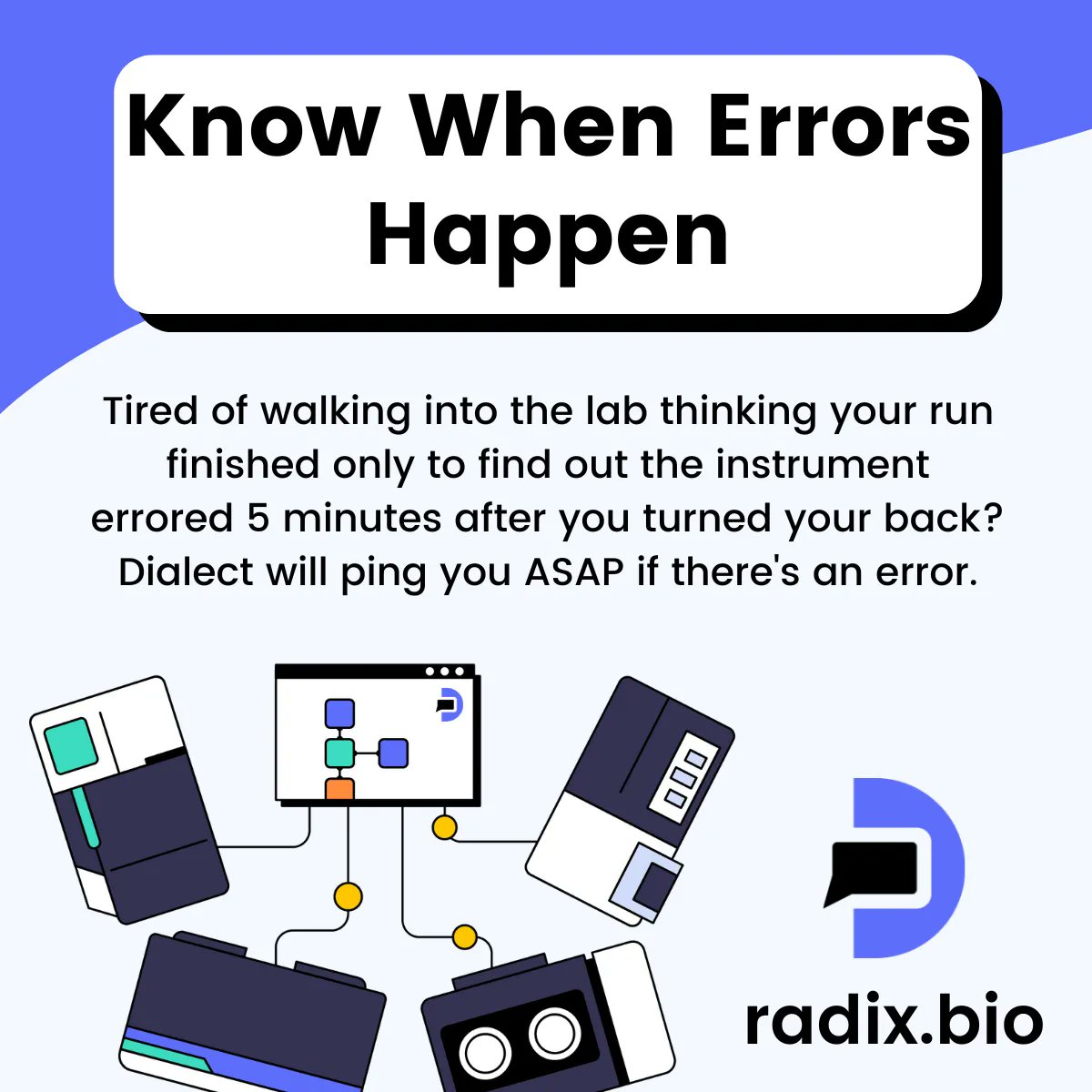 RadixLabsBio's tweet image. Know when #errors happen with Radix Dialect.

#biotech #lab