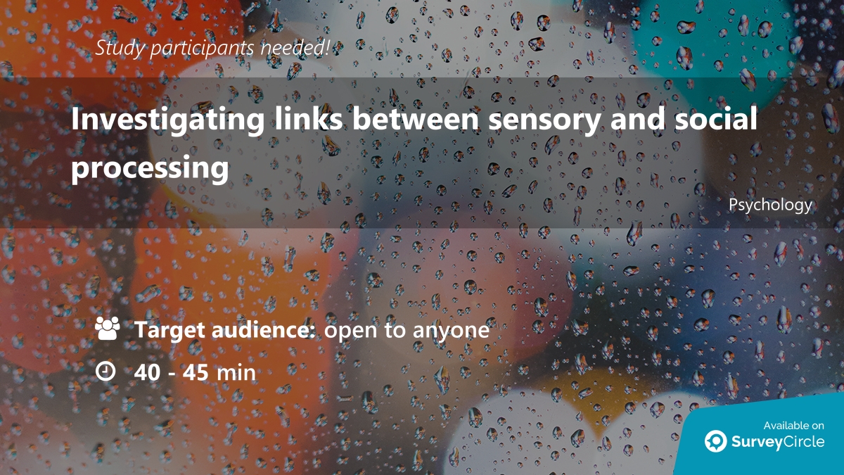 daily_research's tweet image. Participants needed for online survey!

Topic: &quot;Investigating links between sensory and social processing&quot; surveycircle.com/DGF46R/ via @SurveyCircle

#SensoryProcessing #BodyRepresentation #SocialProcessing #sensory #survey #surveycircle
