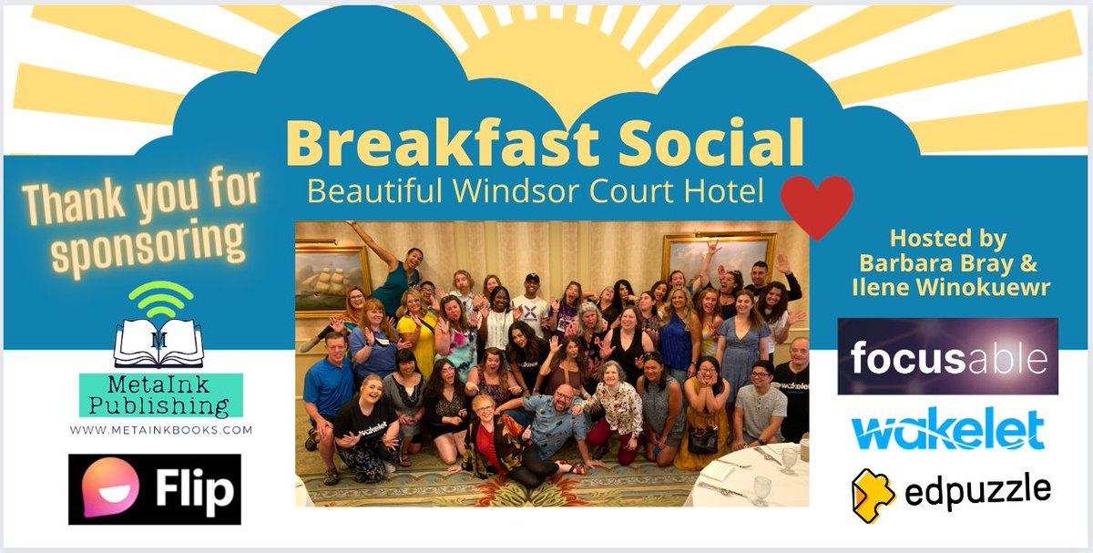 Ilene &amp; I would like to thank the beautiful <a href="/WindsorCourt/">The Windsor Court</a> Hotel for the awesome venue, yummy food, &amp; wonderful staff 6/26/22 Breakfast Social

We are grateful for our amazing sponsors who helped us with the breakfast. <a href="/wakelet/">Wakelet 💙</a> <a href="/getfocusable/">focusable is now Mirror</a> <a href="/MetaInkBooks/">MetaInk Publishing</a> <a href="/MicrosoftFlip/">Flip</a> <a href="/edpuzzle/">Edpuzzle</a>