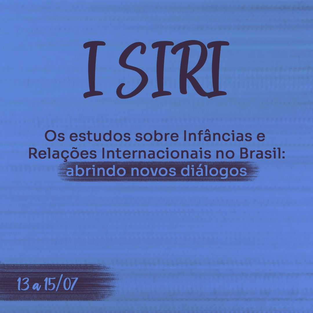 Na próxima semana, durante os dias 13 e 14, ocorrerá de modo virtual o I Simpósio de Infâncias e Relações Internacionais.

Com uma programação imperdível, o SIRI terá apresentações de trabalhos, lançamento de um relatório e um minicurso.

Inscreva-se já! docs.google.com/forms/d/e/1FAI…
