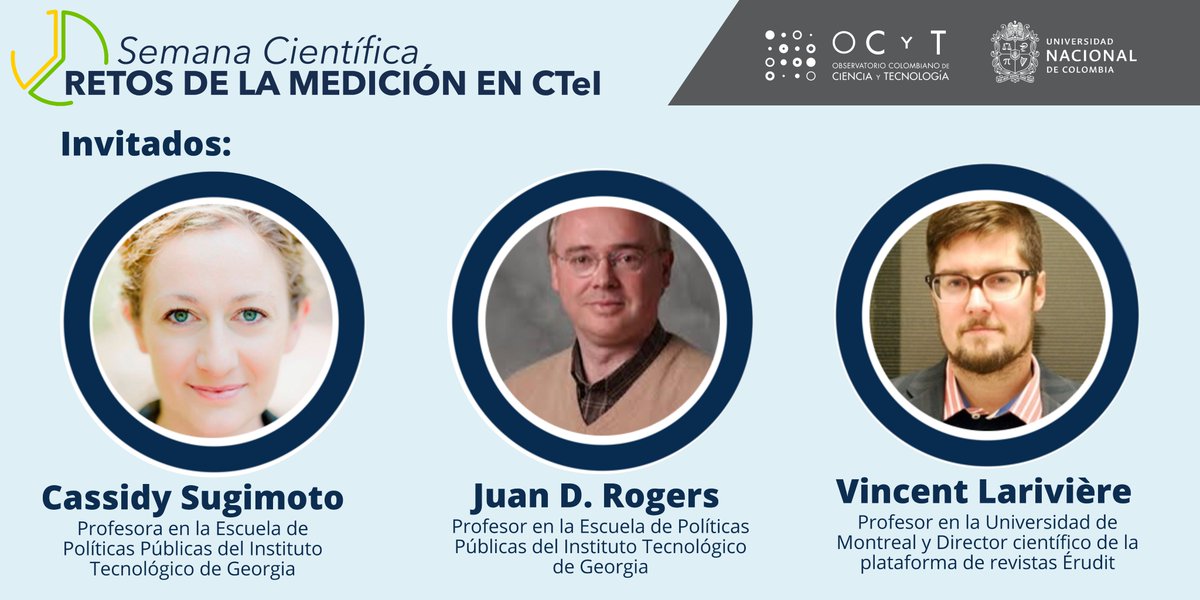 OCyTColombia's tweet photo. #Agéndate con el OCyT| ¡Conoce a la integrante del Consejo Científico OCyT y a los invitados que estarán en la Semana Científica: Retos de la medición de la CTeI! 
@UNALOficial @UExternado @csugimoto @lariviev
#SomosOCyT #ConCienciaDeDatos #UNAL https://t.co/Ve69RMNTnO