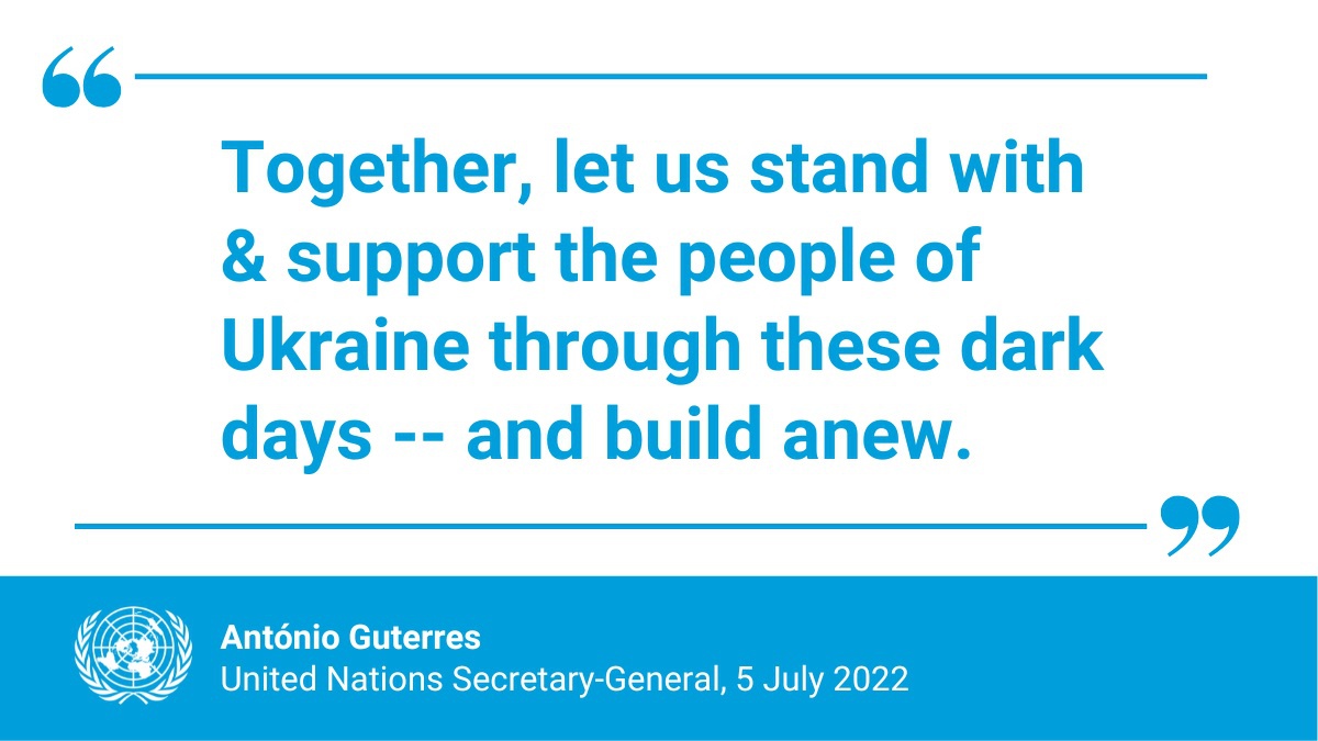 "Together, let us stand with &amp; support the people of Ukraine through these dark days -- and build anew."

-- @antonioguteres stresses UN's commitment to supporting Government to save lives, strengthen relief efforts &amp; protect gains towards #GlobalGoals. 
news.un.org/en/story/2022/…