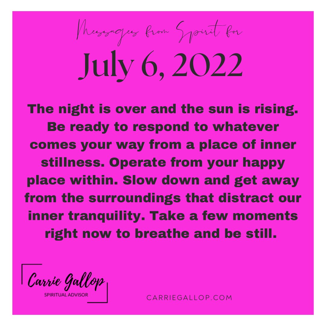 Messages From Spirit for July 6, 2022 💕✨

#Daily #Guidance #Message #MessagesFromSpirit #July6 #Night #Day #SunIsRising #BeReady #InnerStillness #InnerPeace #HappyPlace #SlowDown #GetAway #Tranquility #Breathe #BeStill