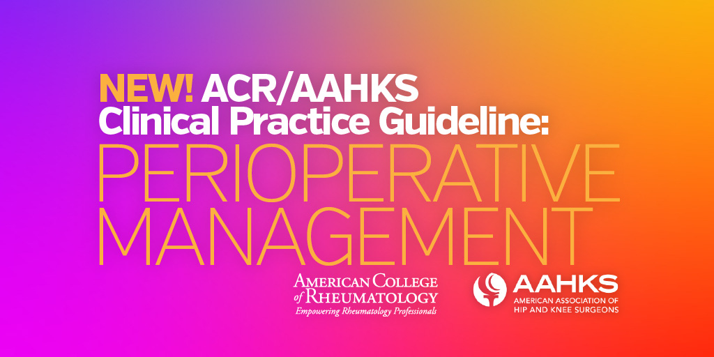 New data, new meds—updated recommendations for adults with #rheum diseases undergoing elective total hip or total knee #arthroplasty. Learn more → acr.tw/3OALTh8 @AAHKS #orthopaedic