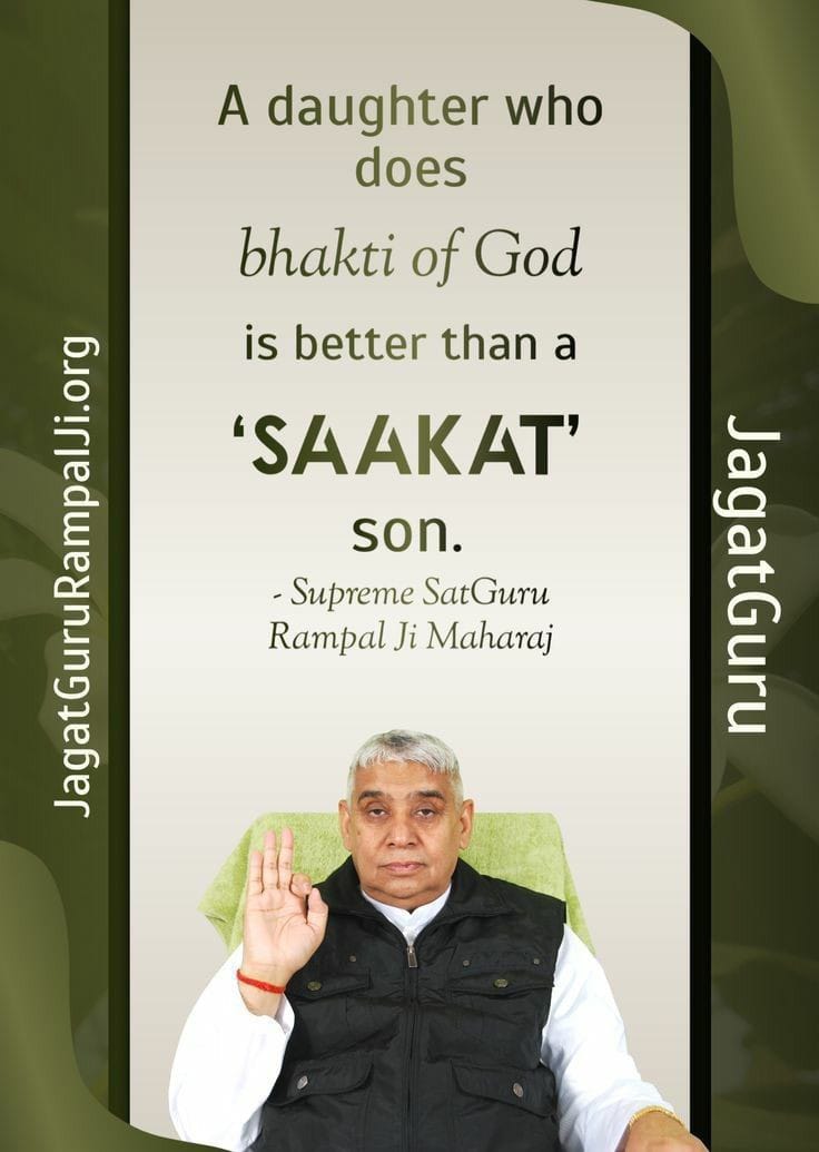 angel_girl_Anya's tweet photo. #GodMorningWednesday 
A daughter who does bhakti of God is better than a ‘Saakat’ son.
 - Saint Rampal Ji Maharaj 

#SaintRampalJiQuotes https://t.co/vIxnO2MDSE