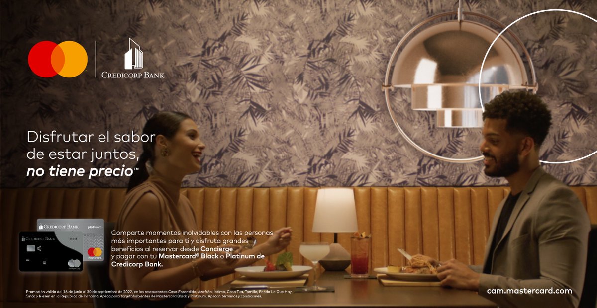 Reserva y paga con tu Mastercard® de Credicorp Bank en uno de los restaurantes participantes para recibir de estos beneficios exclusivos. Conoce más en cam.mastercard.com 

Disfrutar el sabor de estar juntos, no tiene precio ™