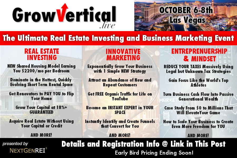 ** Don’t Miss the Ultimate Real Estate Investing and Business Marketing Event of 2022 **

growvertical.live/?tc=gvtwp

Learn the NEW most innovative real estate investing strategies to build your passive income along with NEW cutting edge marketing strategies 

#realestateinvesting