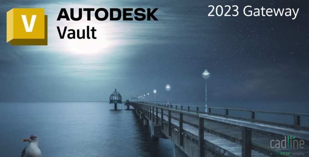 Autodesk Vault 2023 – Gateway cadlinecommunity.co.uk/hc/en-us/artic…