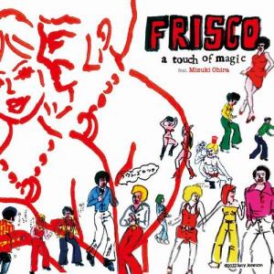 sound_channel's tweet photo. 【入荷情報！！】

FRISCO / A TOUCH OF MAGIC FEAT MIZUKI OHIRA

World's Famous使いのアダルトロックステディ！！

https://t.co/V0t6BH2MFi https://t.co/ufpykYI3JU