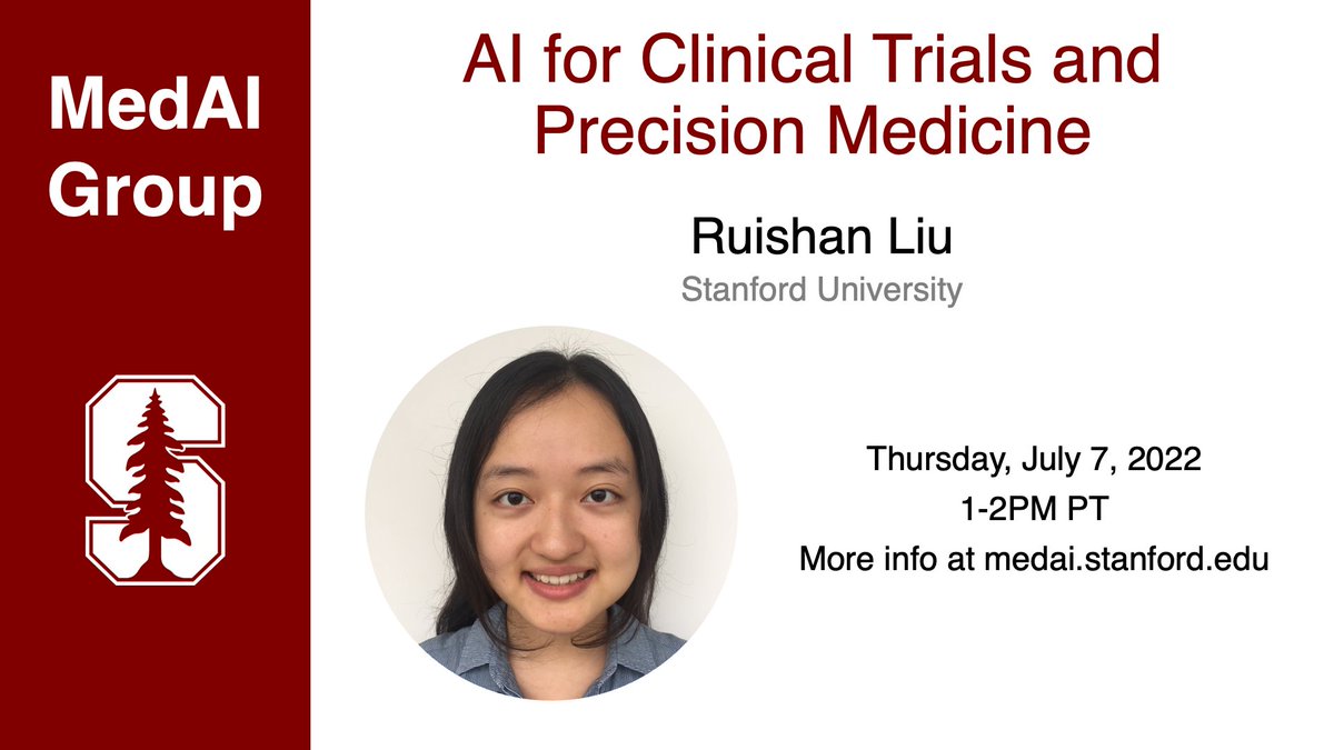 This week, @ruishanzliu from Stanford will be joining us to talk about AI for clinical trials and precision medicine. Catch it at 1-2pm PT this Thursday on Zoom!
 
Subscribe to mailman.stanford.edu/mailman/listin…
#ML #AI #medicine #healthcare