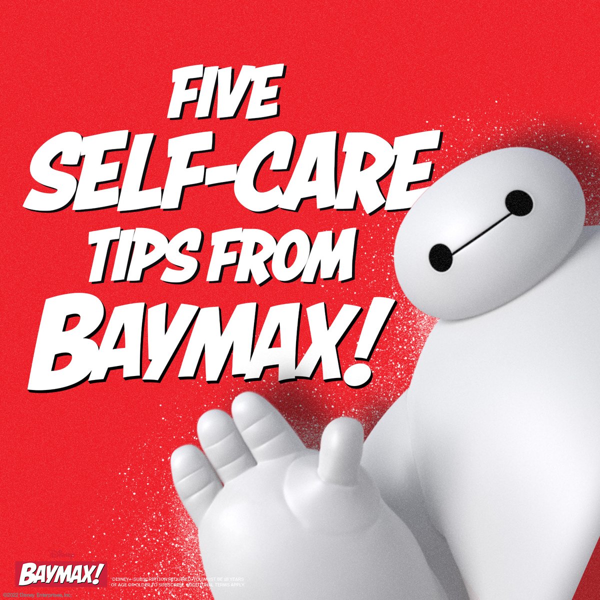 DisneyAnimation's tweet photo. #SelfCare is so important! ✨ #Baymax has 🖐 tips to get you started. Swipe ⬅️ to check them out. 
#Baymax is Now Streaming only on @DisneyPlus. https://t.co/ue35l8gLYY